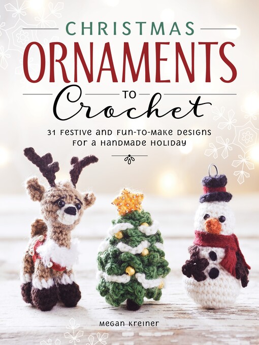 Title details for Christmas Ornaments to Crochet by Megan Kreiner - Wait list